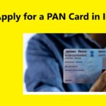 How to Apply for a PAN Card in India